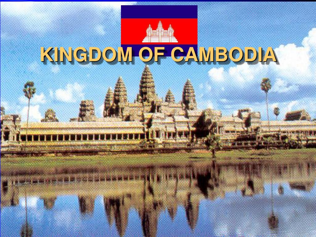 PPT KINGDOM OF CAMBODIA PowerPoint Presentation, free download ID