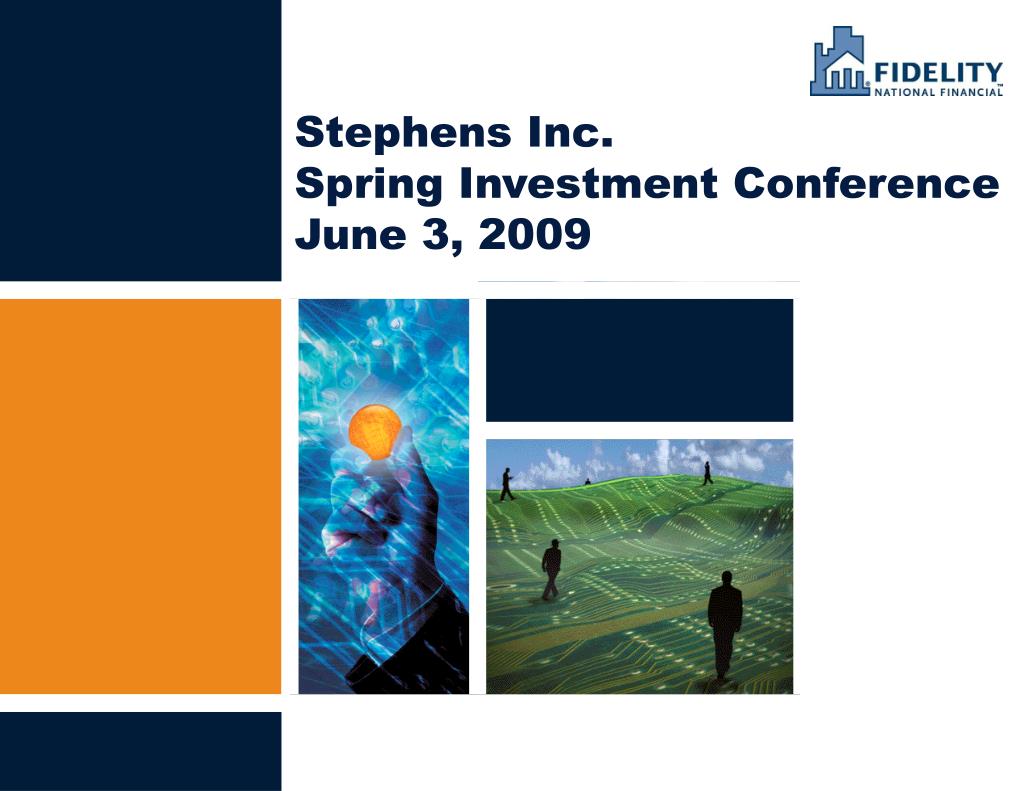 PPT Stephens Inc. Spring Investment Conference June 3, 2009
