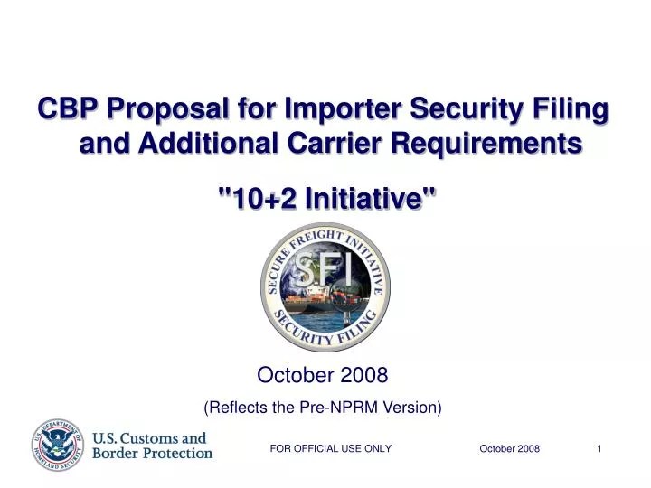 PPT CBP Proposal for Importer Security Filing and Additional Carrier