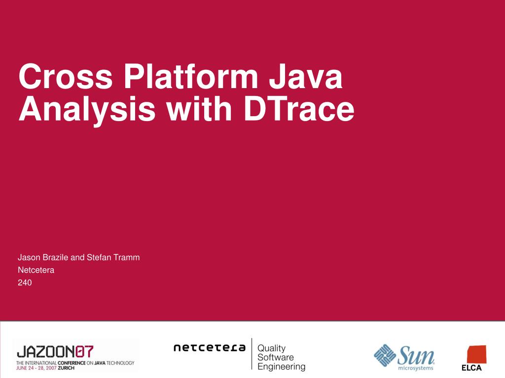 PPT Cross Platform Java Analysis with DTrace PowerPoint Presentation