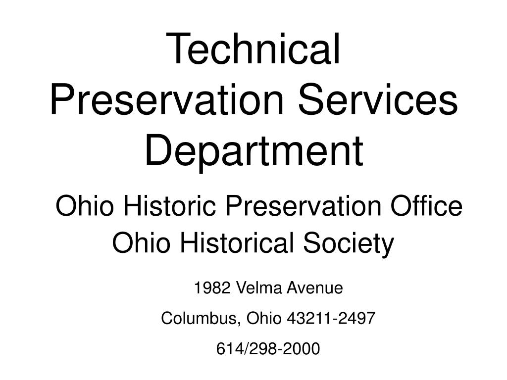 PPT Technical Preservation Services Department Ohio Historic