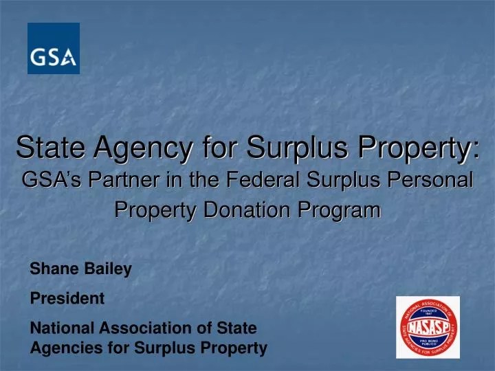 PPT State Agency for Surplus Property GSA’s Partner in the Federal