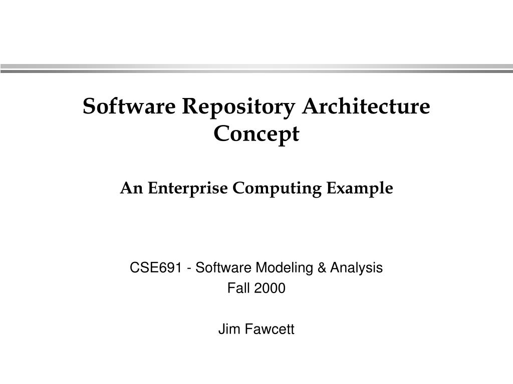PPT Software Repository Architecture Concept An Enterprise Computing