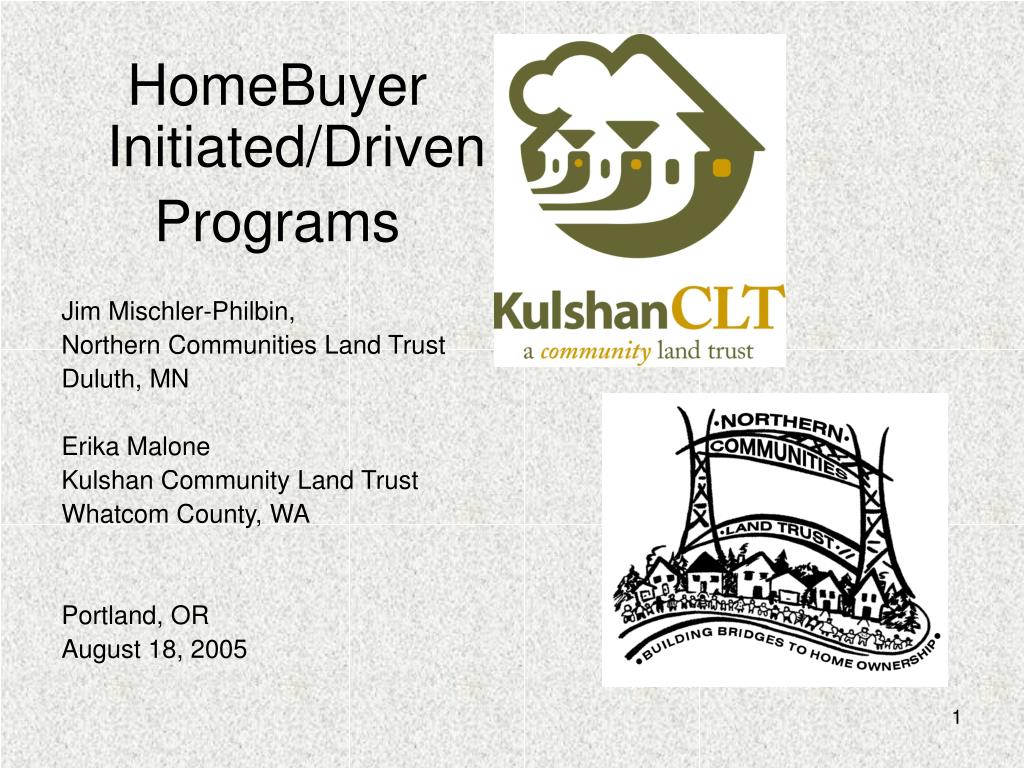 PPT HomeBuyer Initiated/Driven Programs Jim MischlerPhilbin