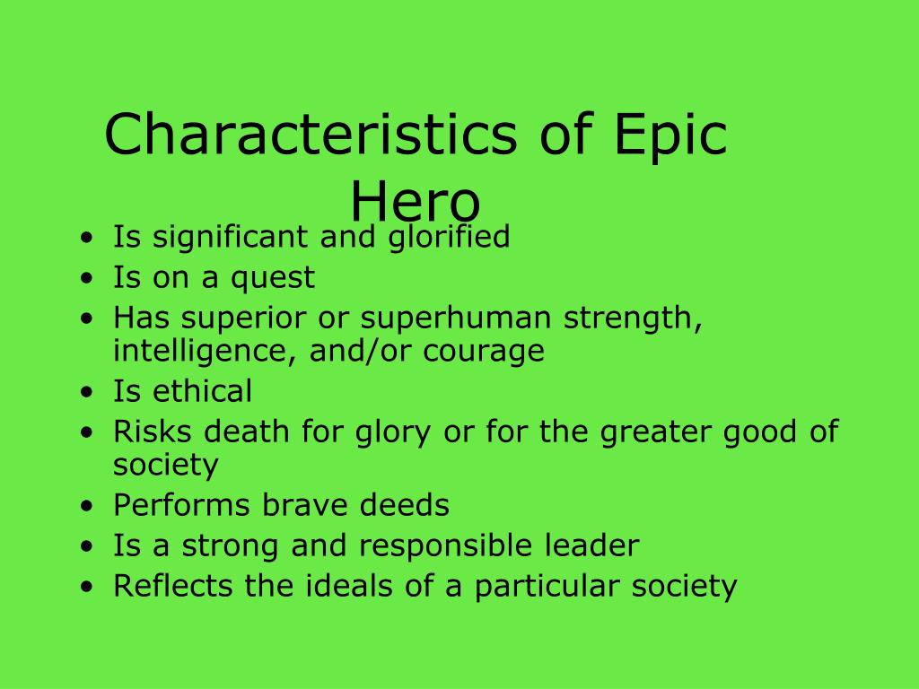 Characteristics Of An Epic Hero Asking List