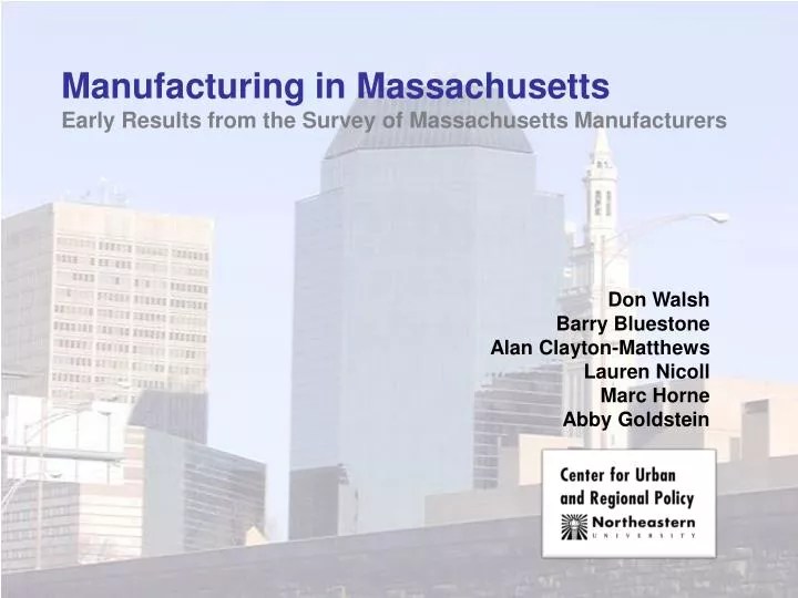 PPT Manufacturing in Massachusetts Early Results from the Survey of