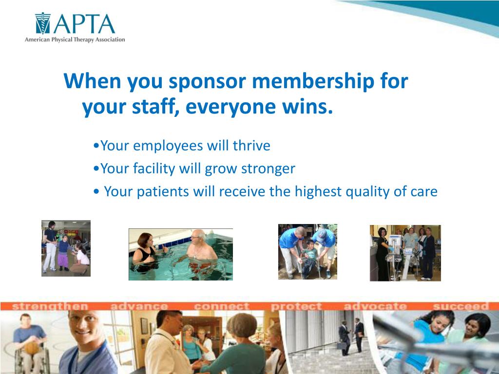 PPT The Benefits of Sponsoring APTA Membership for Your Physical