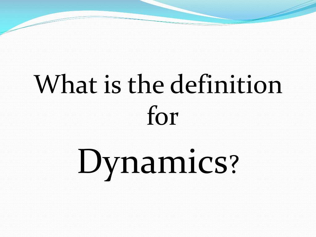PPT Dynamics PowerPoint Presentation, free download ID1090073