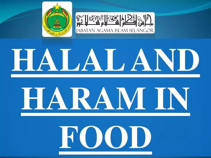 PPT HALAL AND HARAM IN FOOD PowerPoint Presentation