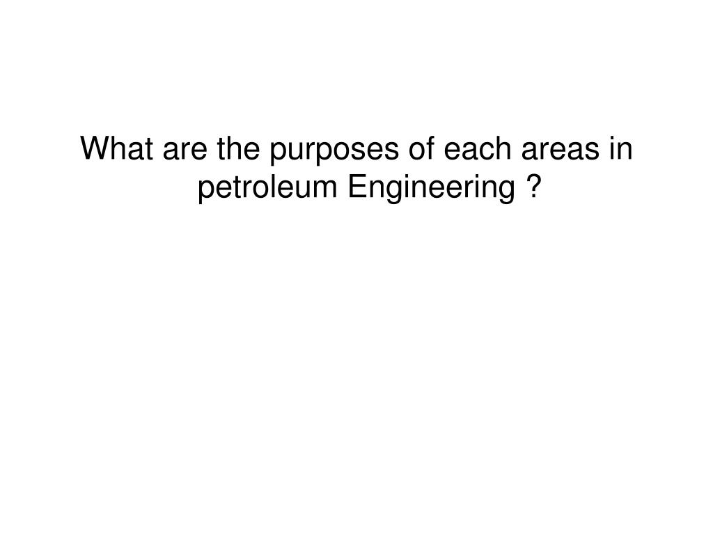 PPT 高等石油工程 Advanced Petroleum Engineering （ Fall 2008 ） PowerPoint