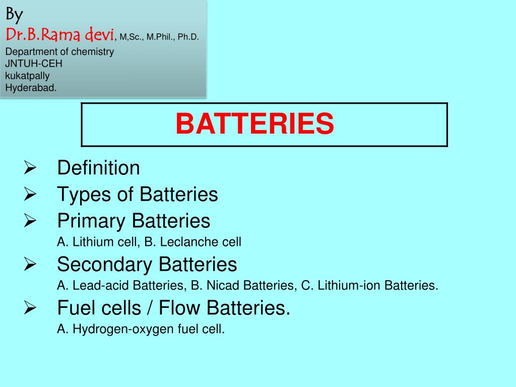 PPT Definition Types of Batteries Primary Batteries A. Lithium cell, B. Leclanche cell