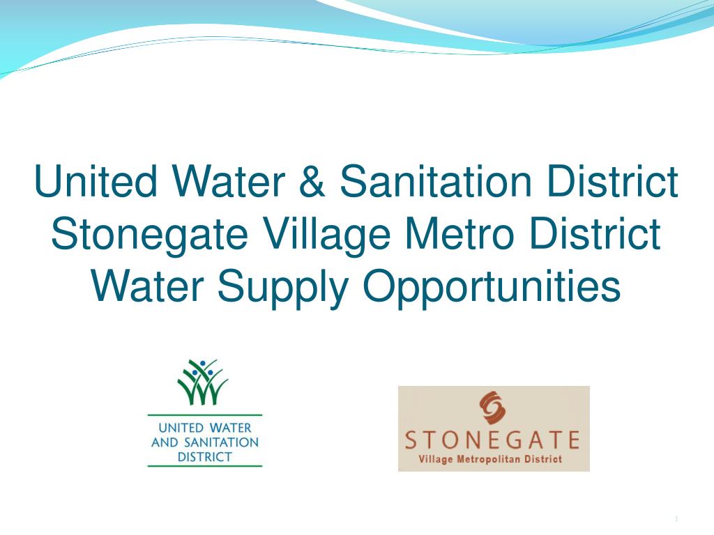 PPT United Water & Sanitation District Stonegate Village Metro