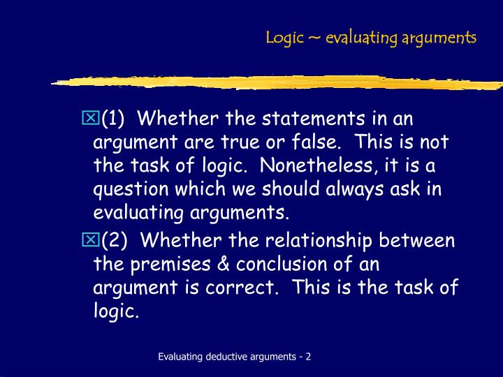 PPT Logic evaluating arguments PowerPoint Presentation ID1128902