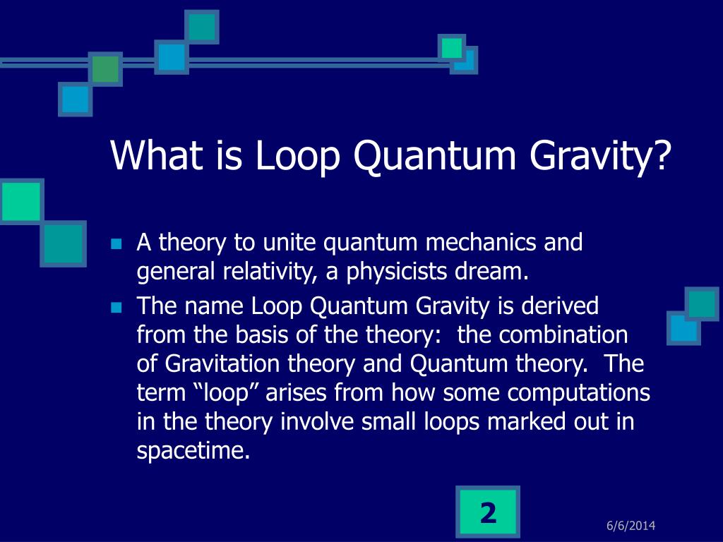 PPT Loop Quantum Gravity PowerPoint Presentation, free