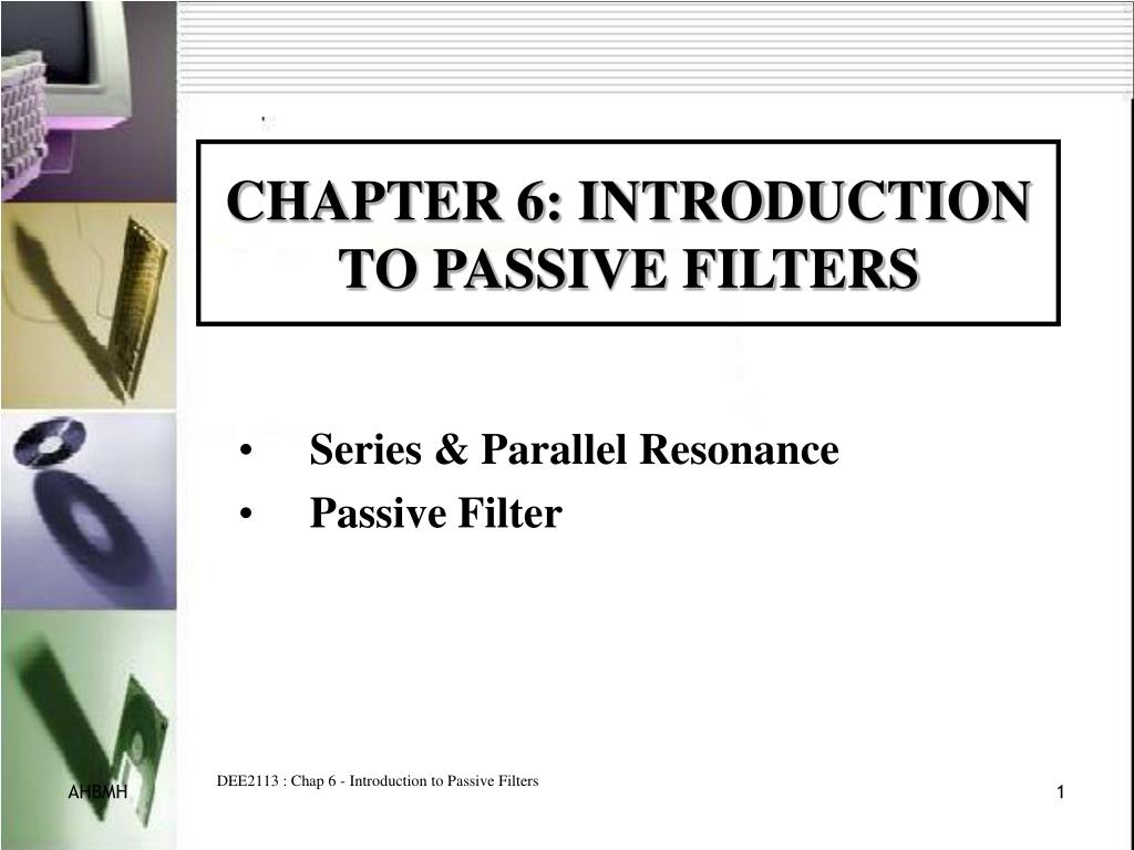 PPT CHAPTER 6 INTRODUCTION TO PASSIVE FILTERS PowerPoint