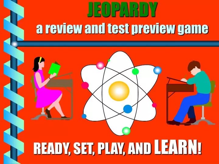 PPT JEOPARDY a review and test preview game PowerPoint Presentation