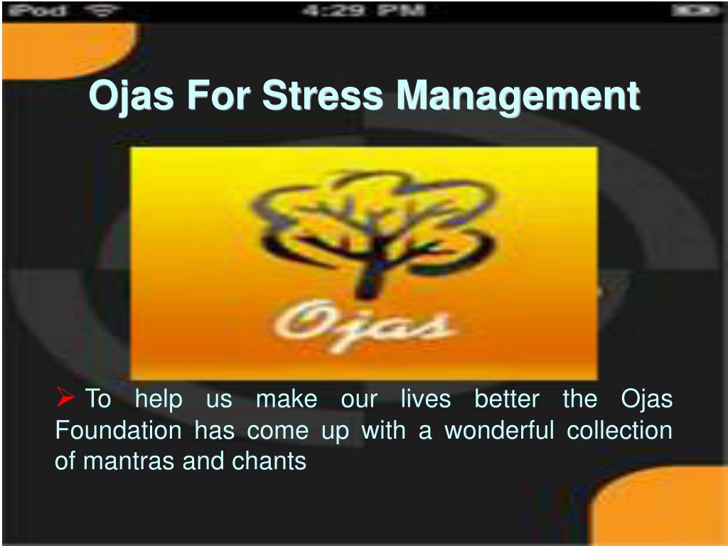 PPT Ojas For Stress Elimination PowerPoint Presentation, free