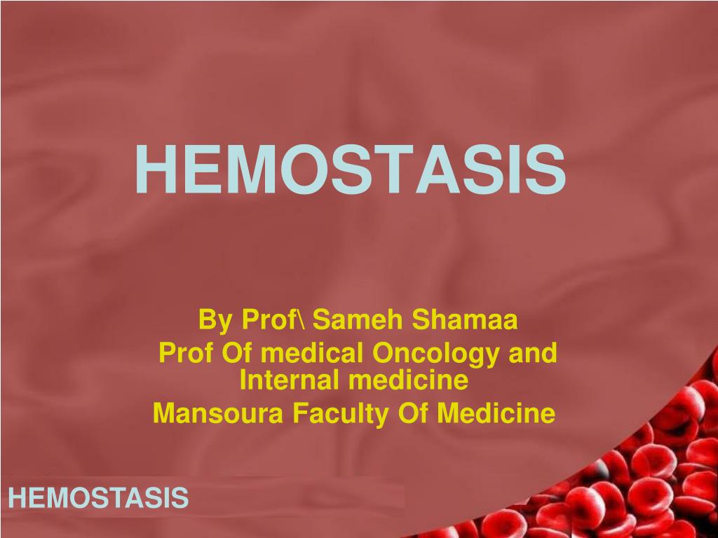 PPT HEMOSTASIS PowerPoint Presentation, free download ID1174034