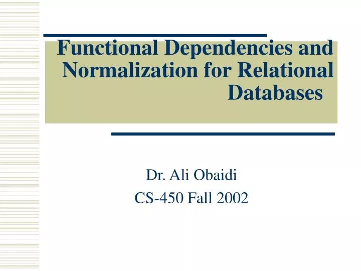 Functional Dependencies and Normalization for Relational Datab…