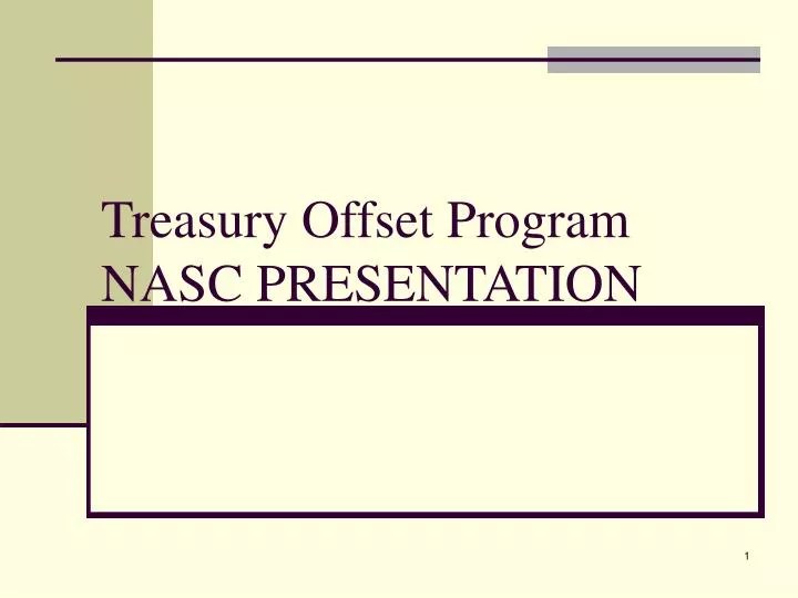 PPT Treasury Offset Program NASC PRESENTATION PowerPoint Presentation