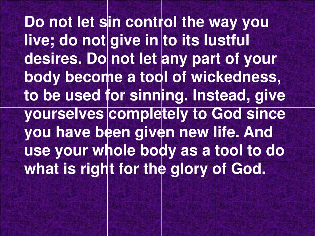 PPT Well then, should we keep on sinning so that God can show us more