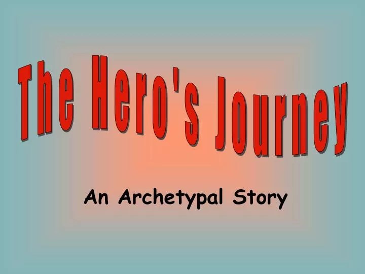 PPT An Archetypal Story PowerPoint Presentation, free download ID