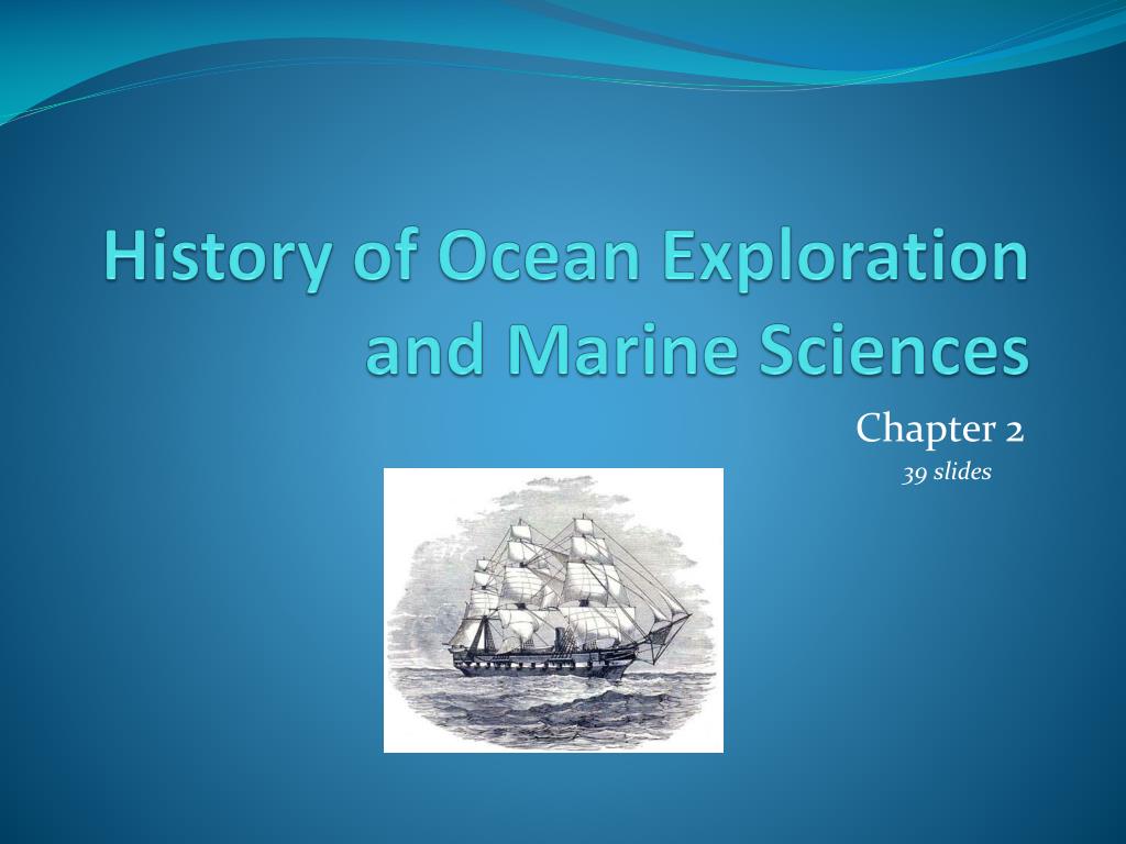 PPT History of Ocean Exploration and Marine Sciences PowerPoint