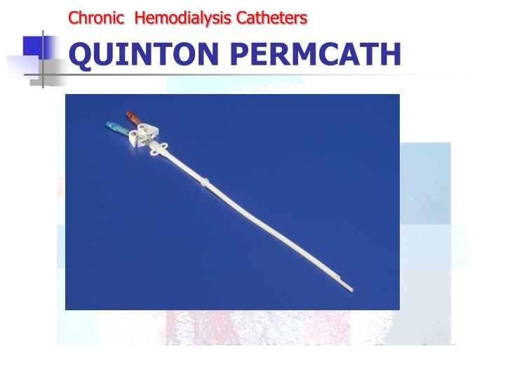 The Quinton Permcath Dialysis Catheter Download