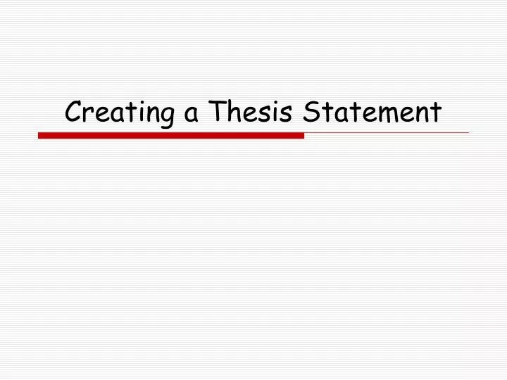 Guide: Developing a Thesis Statement Colorado State University