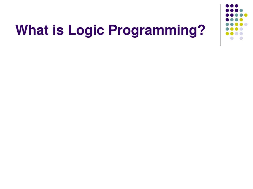 PPT Logic Programming and Prolog PowerPoint Presentation, free