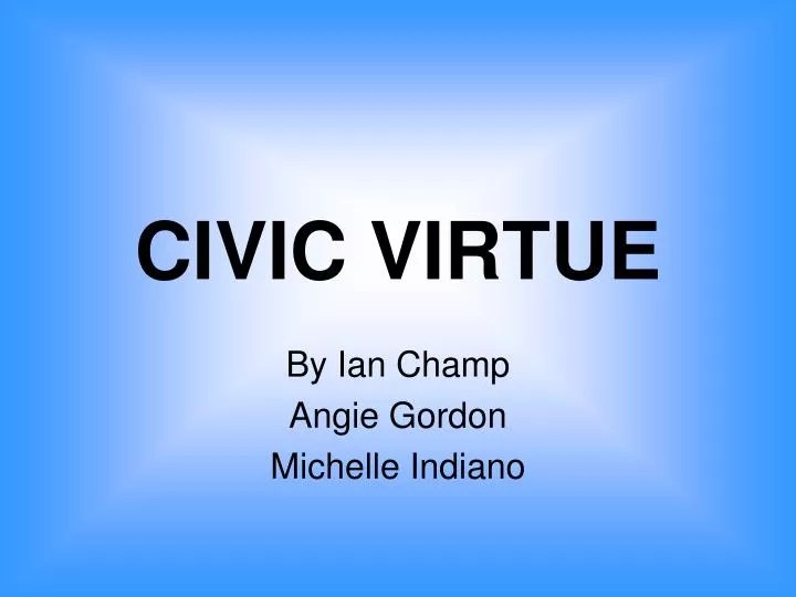 PPT CIVIC VIRTUE PowerPoint Presentation, free download ID1240243