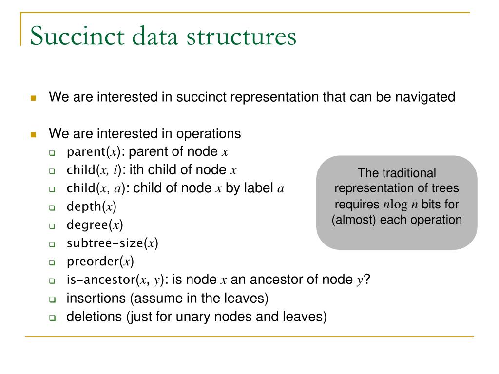 PPT An Improved Succinct Dynamic kAry Tree Representation ( work in