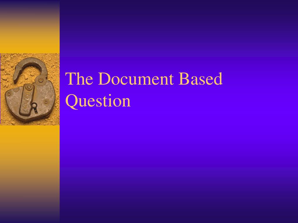 PPT The Document Based Question PowerPoint Presentation, free
