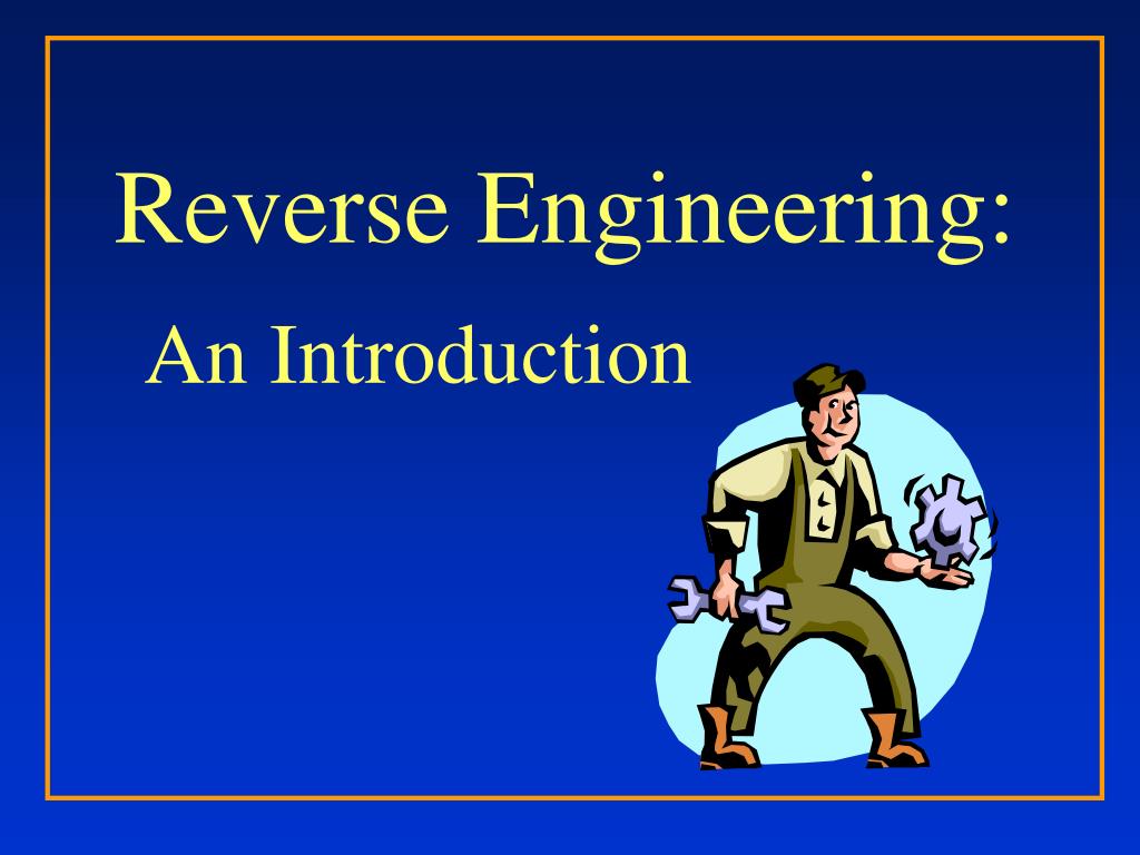 PPT Reverse Engineering PowerPoint Presentation, free download ID1267981