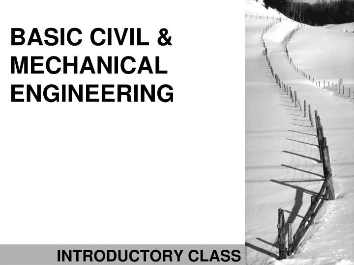 PPT BASIC CIVIL & MECHANICAL ENGINEERING PowerPoint Presentation ID