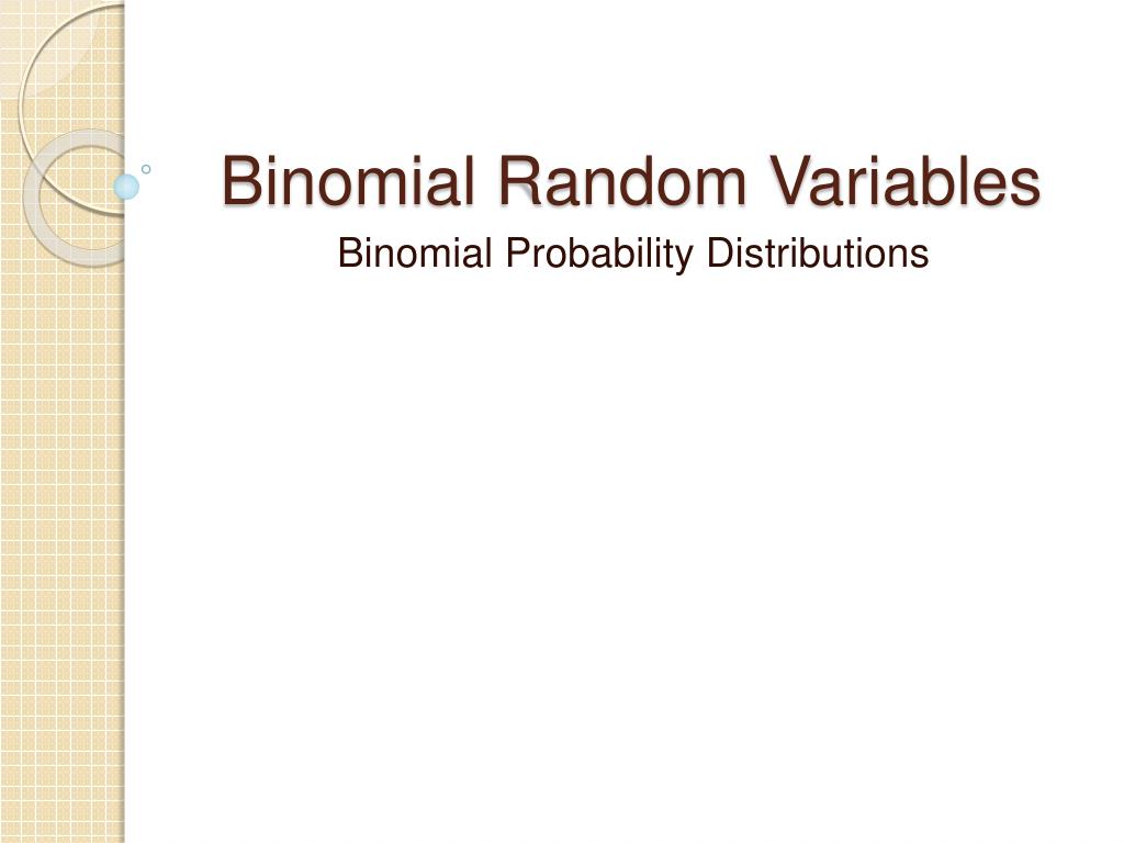 PPT Binomial Random Variables PowerPoint Presentation, free download