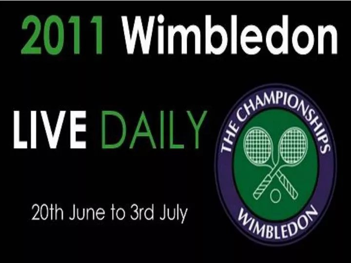 PPT wimbledon 2011 live stream watch wimbledon tennis champion
