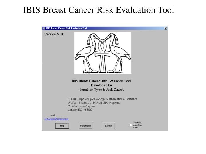 PPT IBIS Breast Cancer Risk Evaluation Tool PowerPoint Presentation