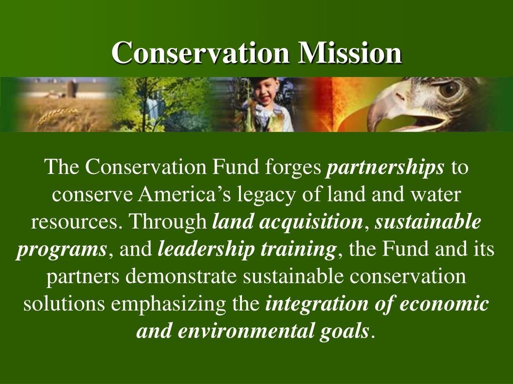 PPT The Conservation Fund Partners in Land and Water Conservation
