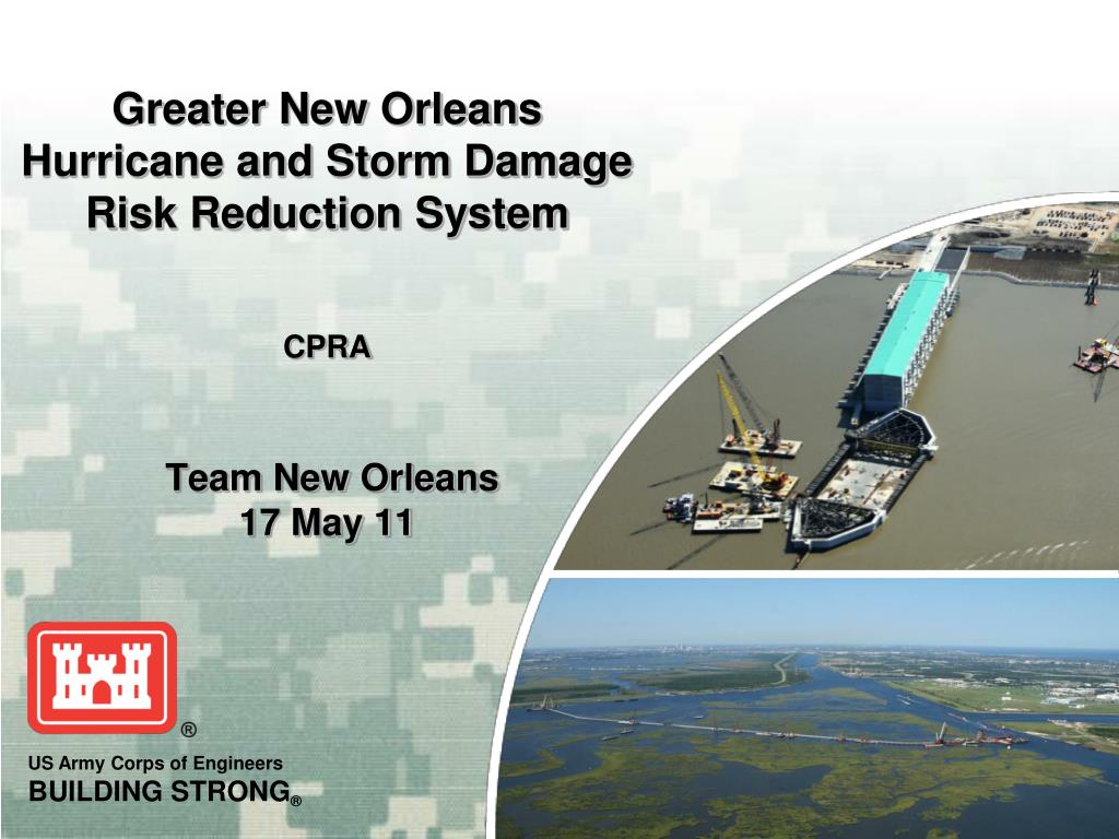 PPT Greater New Orleans Hurricane and Storm Damage Risk Reduction