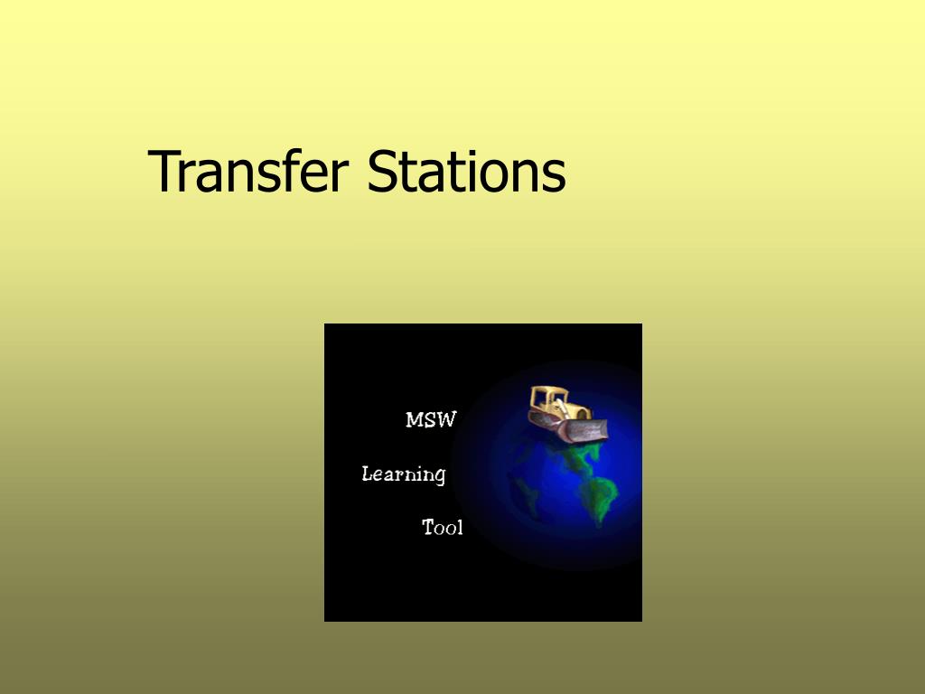 PPT Transfer Stations PowerPoint Presentation, free download ID1278254