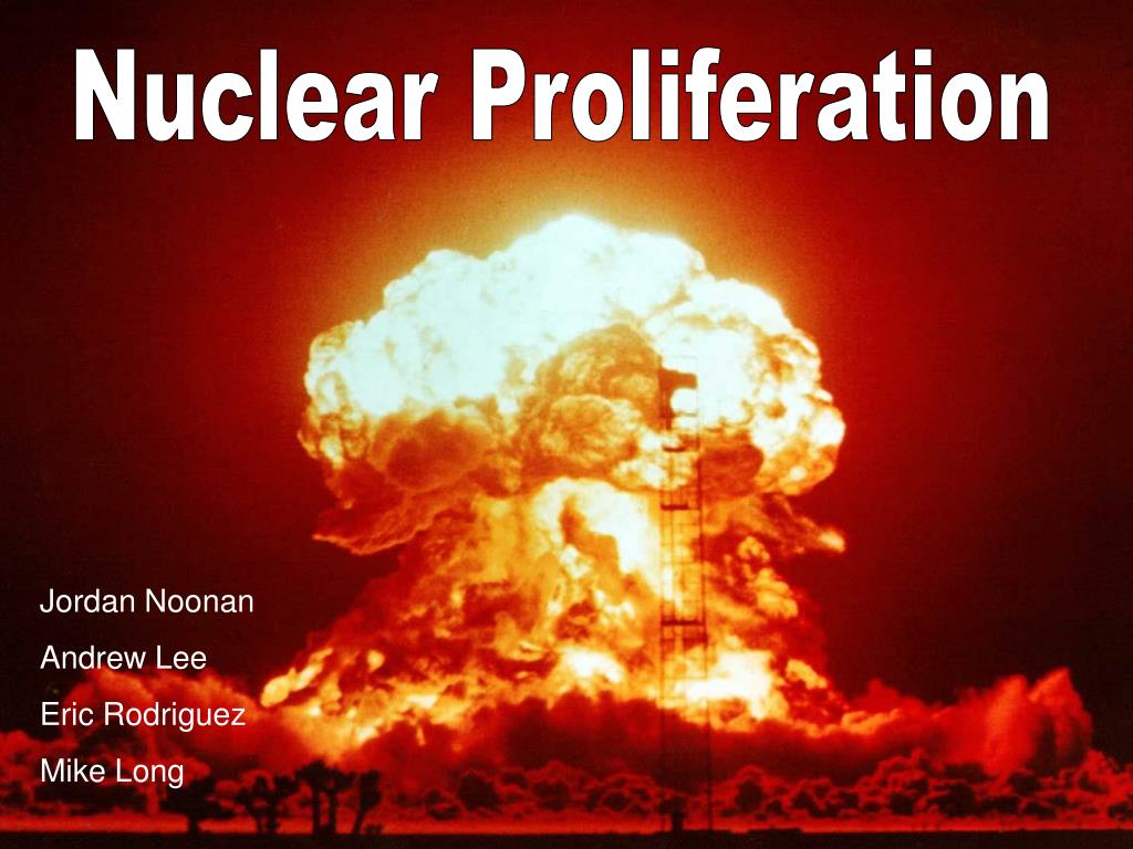 PPT Nuclear Proliferation PowerPoint Presentation, free download ID