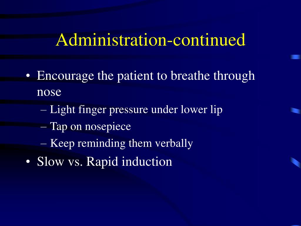 PPT Nitrous Oxide/Oxygen Conscious Sedation in the Pediatric Patient