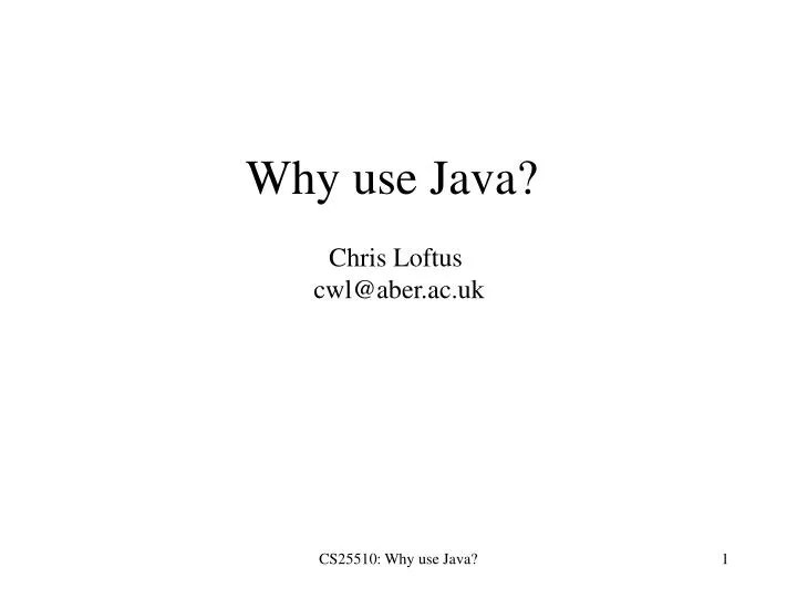 PPT Why use Java? PowerPoint Presentation, free download ID1297977