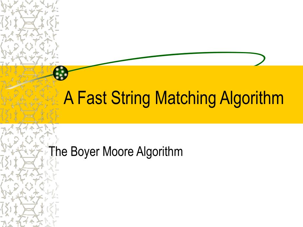 PPT A Fast String Matching Algorithm PowerPoint Presentation, free