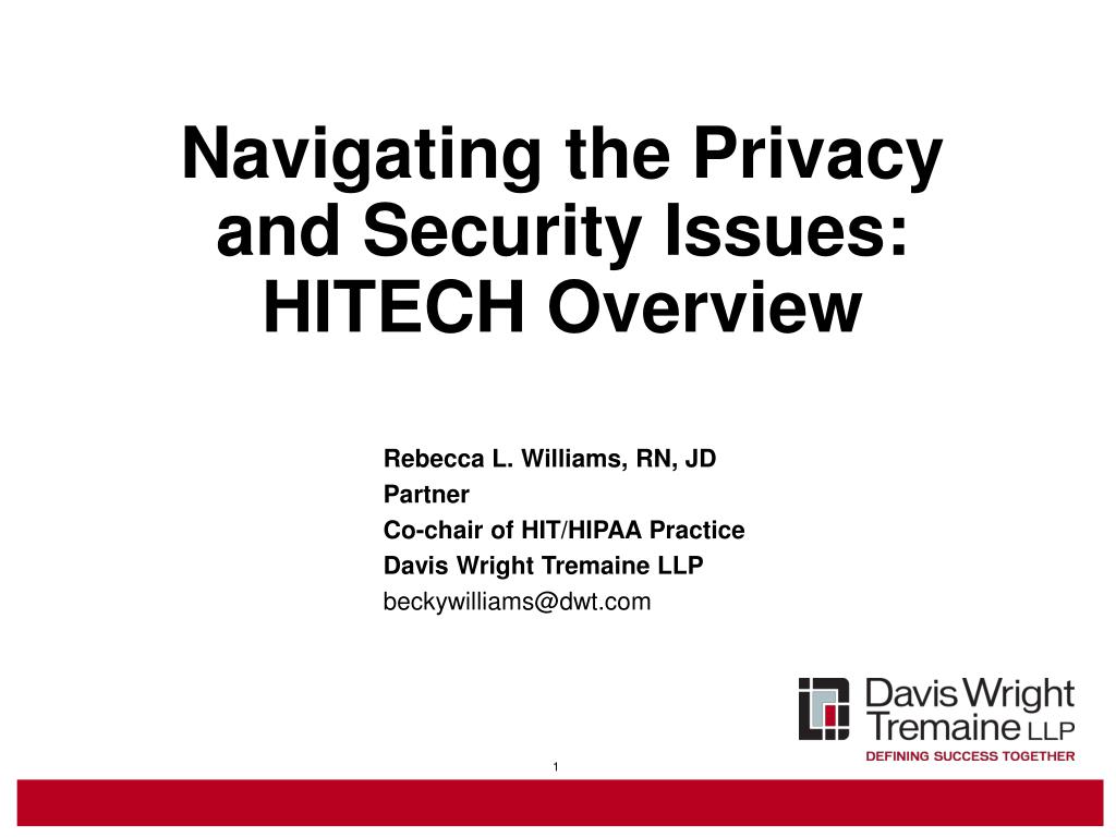 PPT Navigating the Privacy and Security Issues HITECH Overview