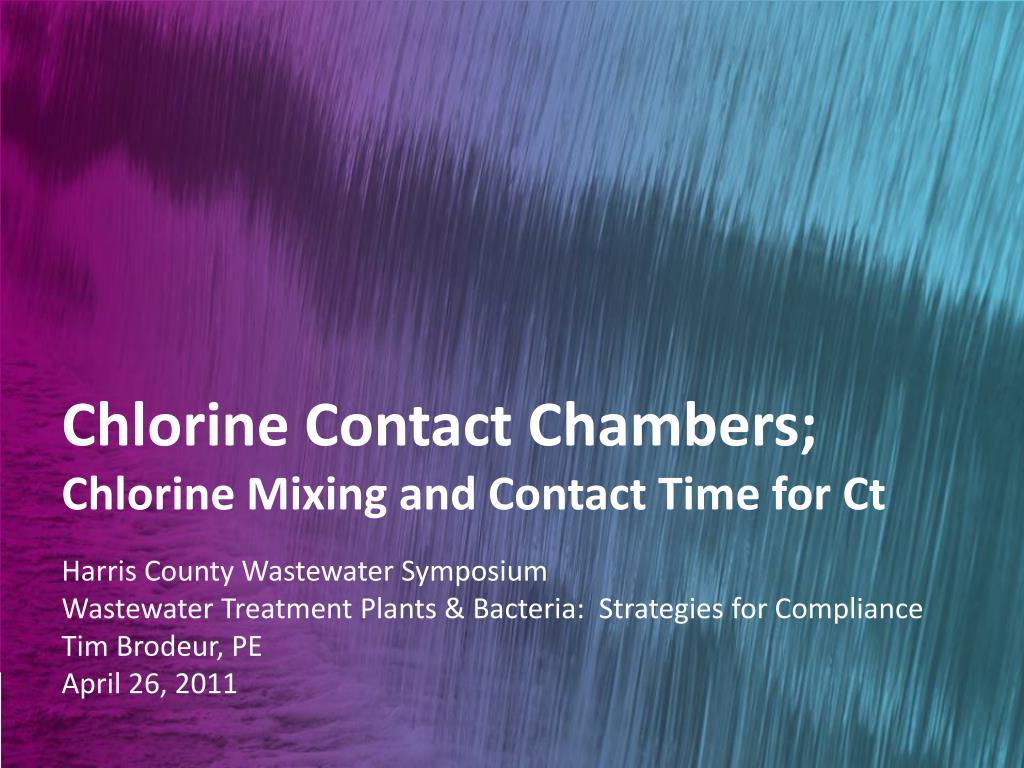 PPT Chlorine Contact Chambers; Chlorine Mixing and Contact Time for Ct PowerPoint Presentation
