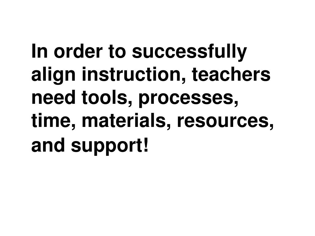 PPT Total Instructional Alignment Defining, Designing, and Aligning Educational Systems for