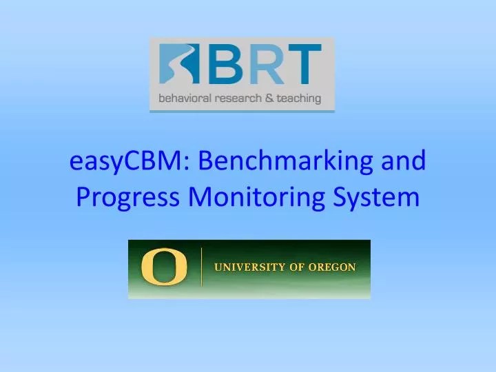 PPT easyCBM Benchmarking and Progress Monitoring System PowerPoint