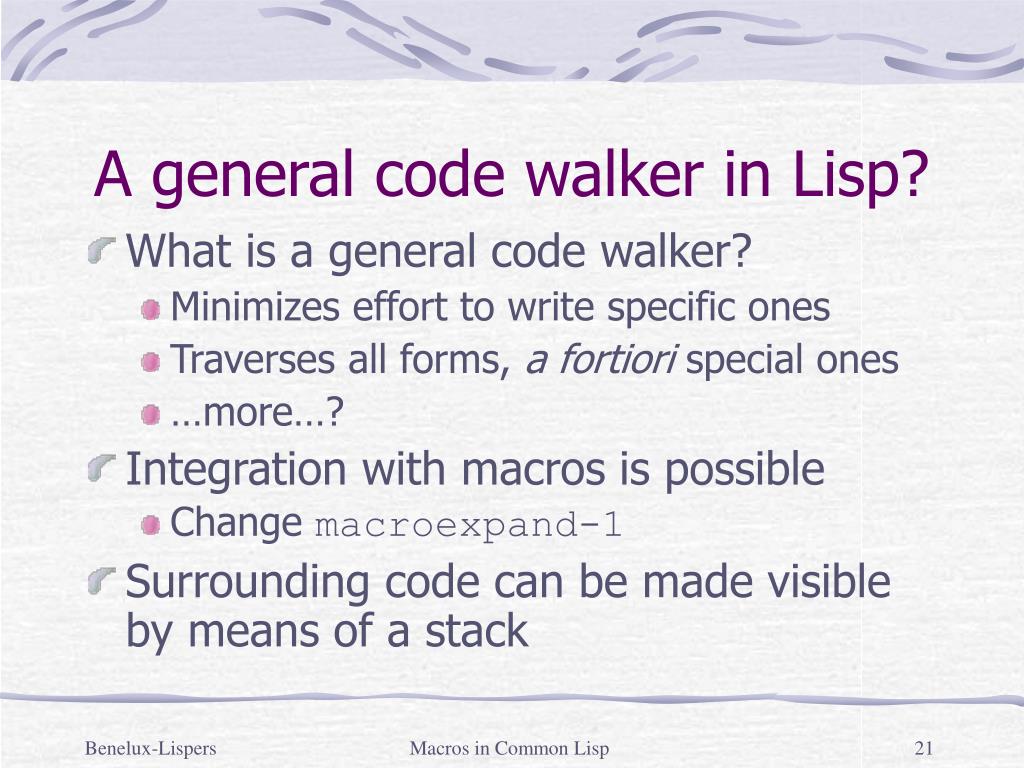 PPT Macros and general code walkers in Lisp how useful! or, how